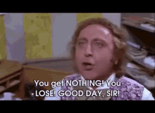 Gene Wilder as Willy Wonka
